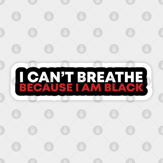 I Can't Breathe Sticker by potch94